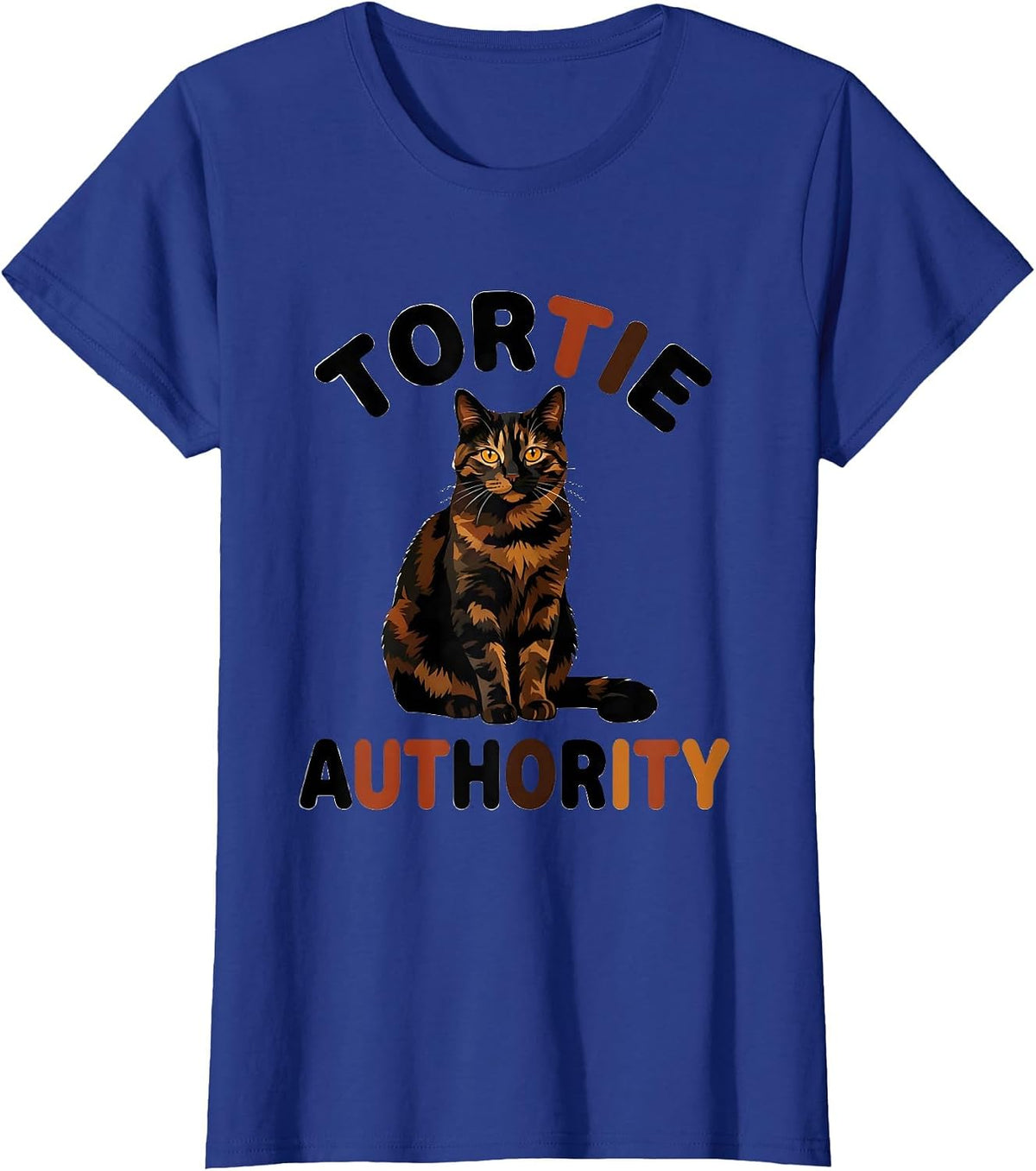 Women's Tortie Authority Tortoiseshell Cat Owner Tortie Cat Lover T-Shirt - Royal Blue