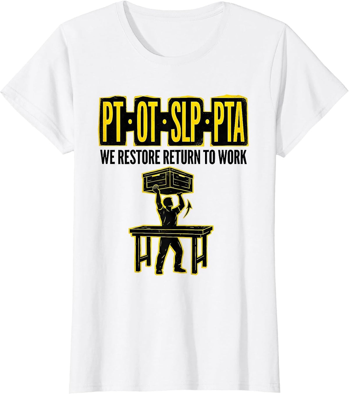 Women's PT OT SLP PTA We Restore Return To Work Physical Therapist T-Shirt - White