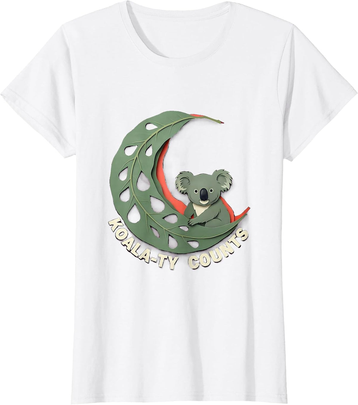Women's Koala-ty Counts Cute Koala Pun Animal Lover Humor T-Shirt - White