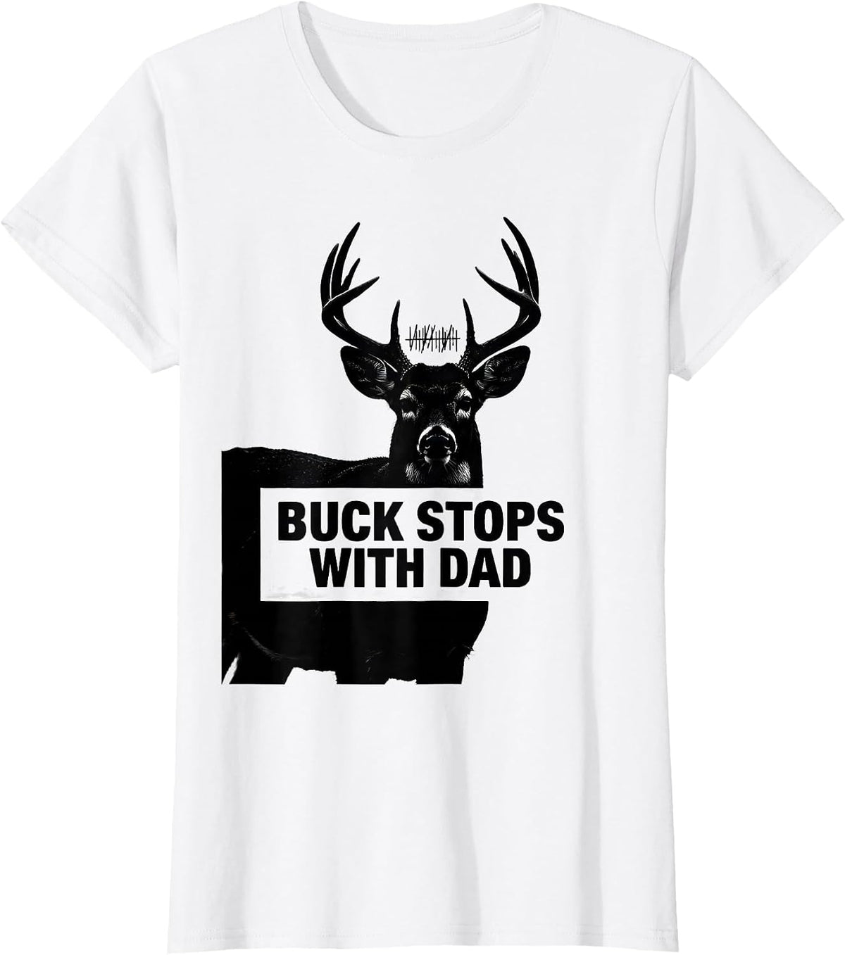 Buck Stops With Dad Funny Hunting Camo Dad Humor T-Shirt - White