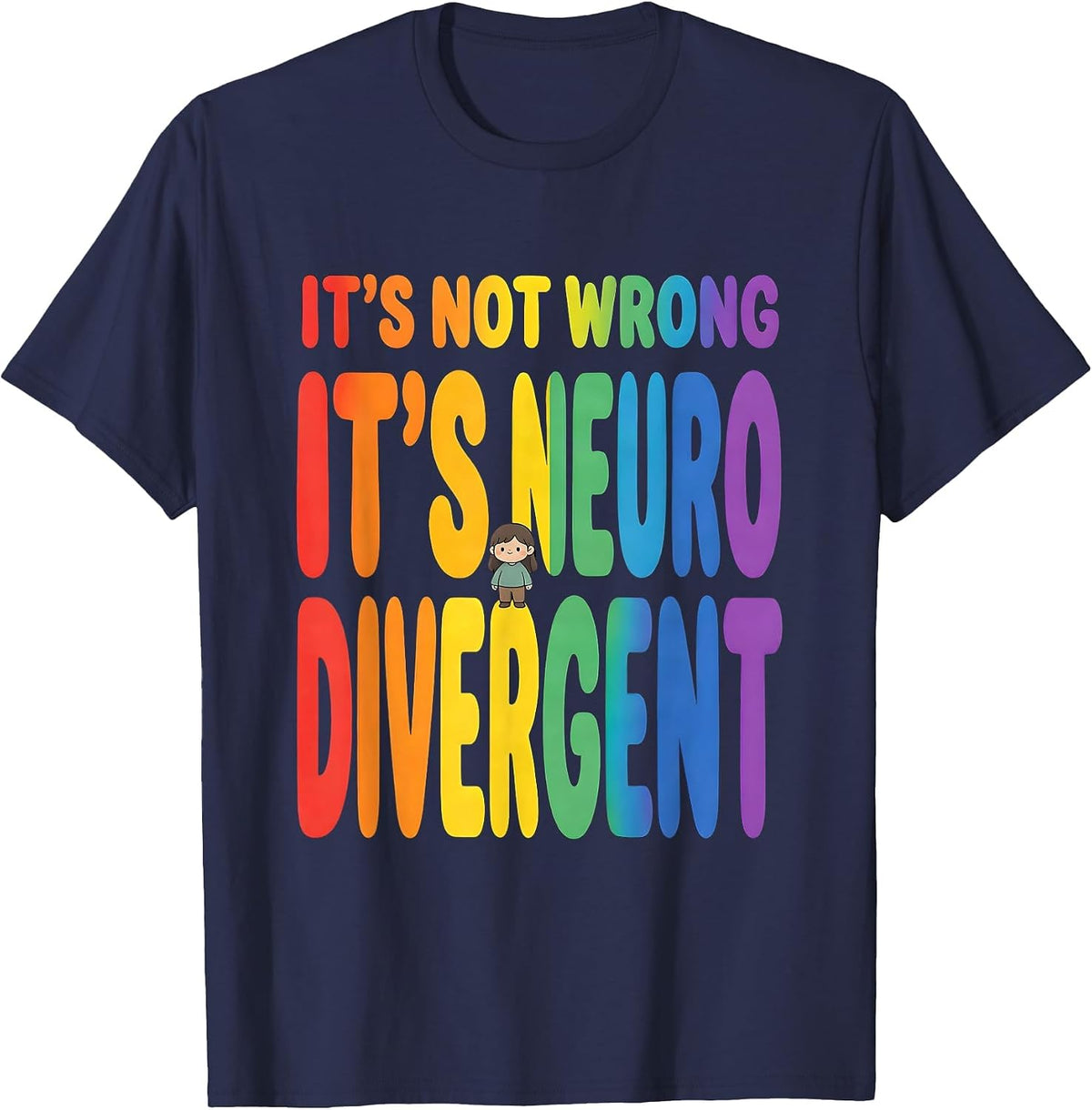 It's Not Wrong It's Neurodivergent Neurodiversity Awareness T-Shirt - Navy Blue