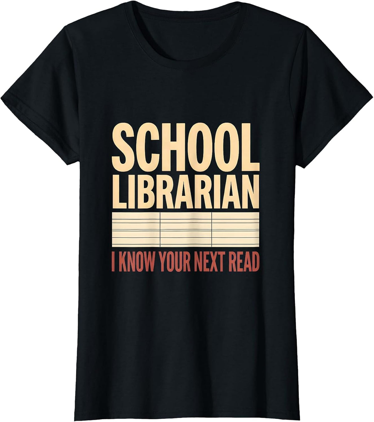 Women's School Librarian, I Know Your Next Read Book Lover T-Shirt - Black