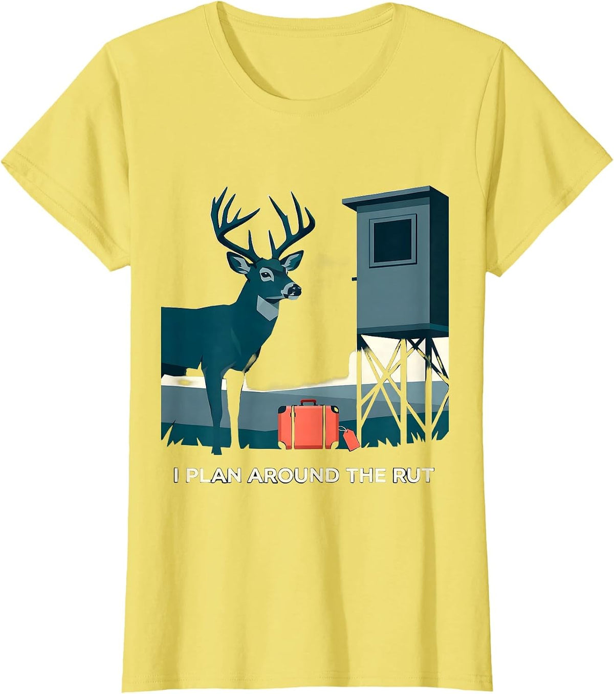 I Plan Around The Rut Funny Hunting Dad Humor Deer Hunter T-Shirt - Lemon Yellow