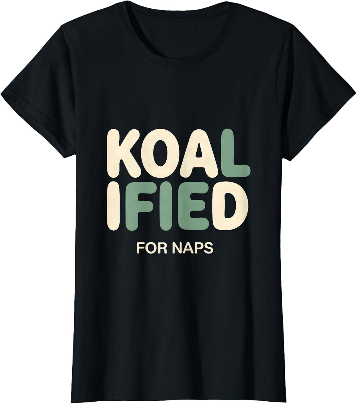 Koalified For Naps Cute Koala Lover Funny Animal Humor T-Shirt - Black