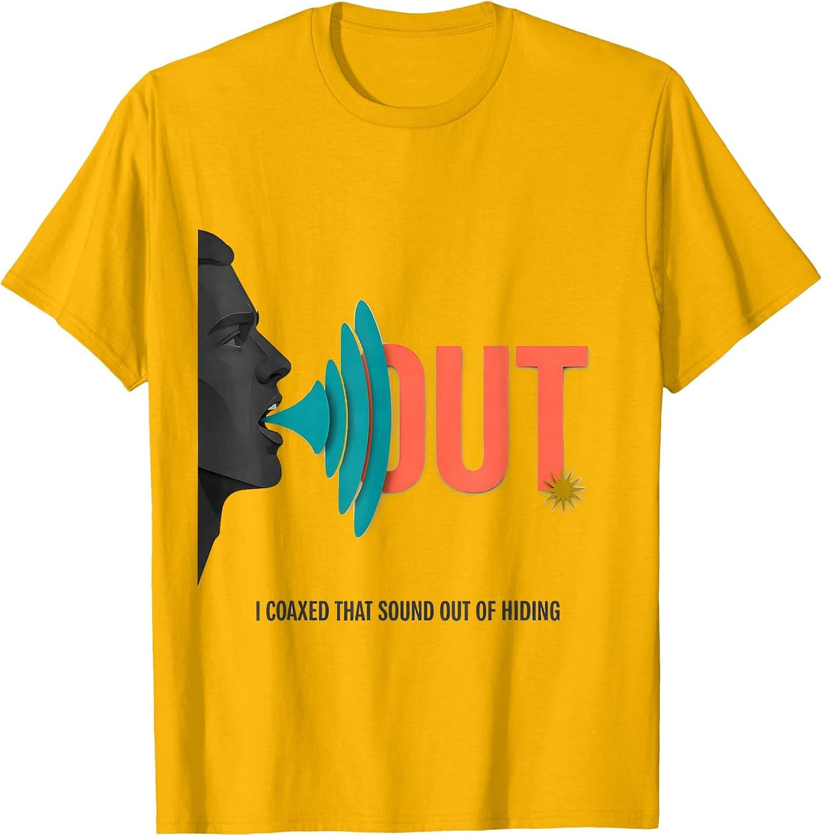 I Coaxed That Sound Out Of Hiding Midcentury Modern Speech T-Shirt - Golden Yellow