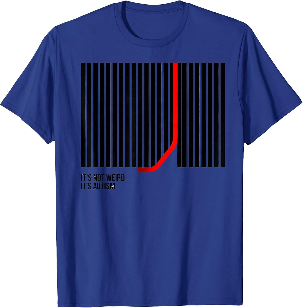 Men's It's Not Weird It's Autism Funny Neurodiversity Awareness T-Shirt - Royal Blue