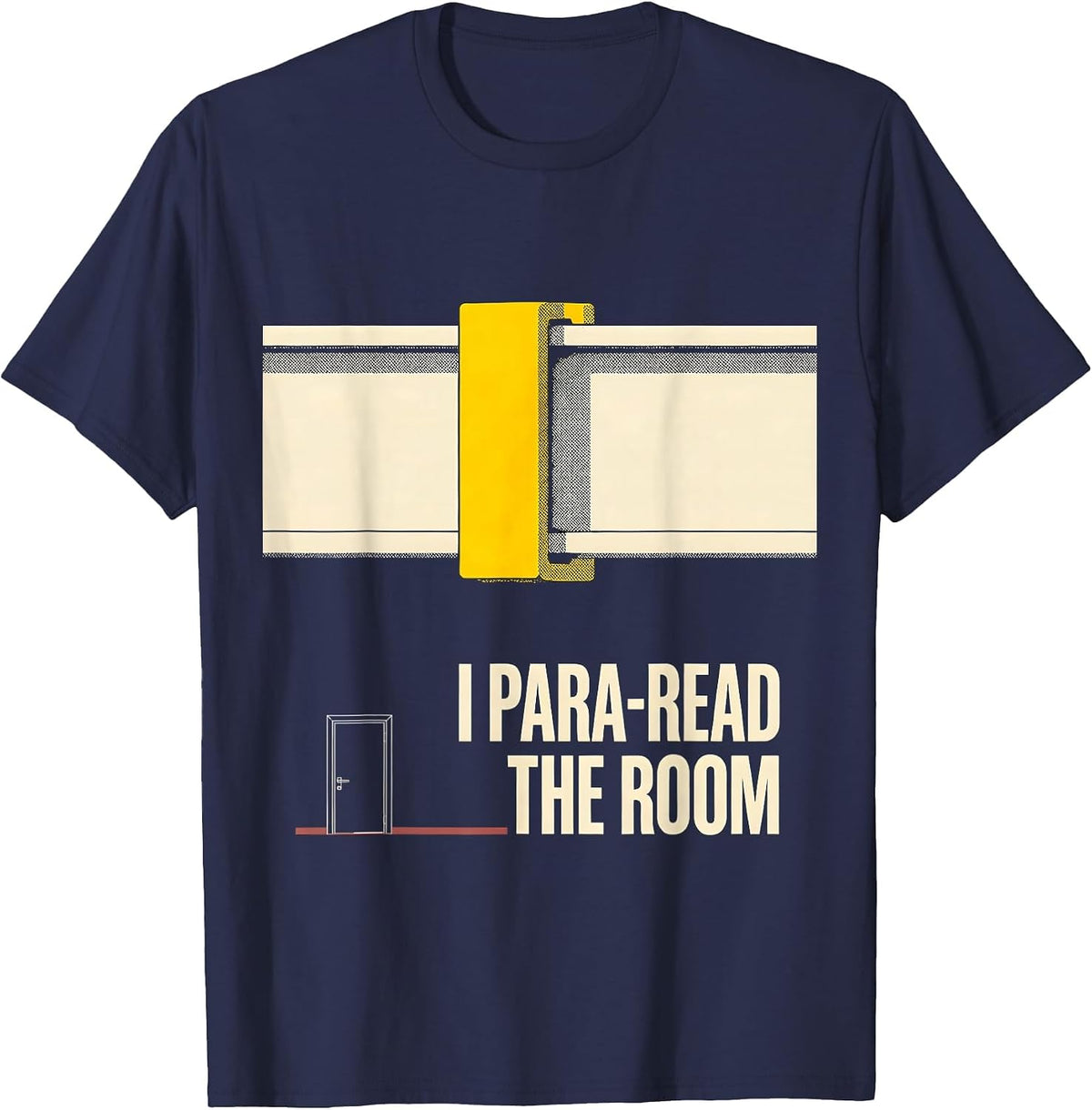 Men's I Para-Read The Room Funny Paraprofessional Para Life T-Shirt - Navy Blue