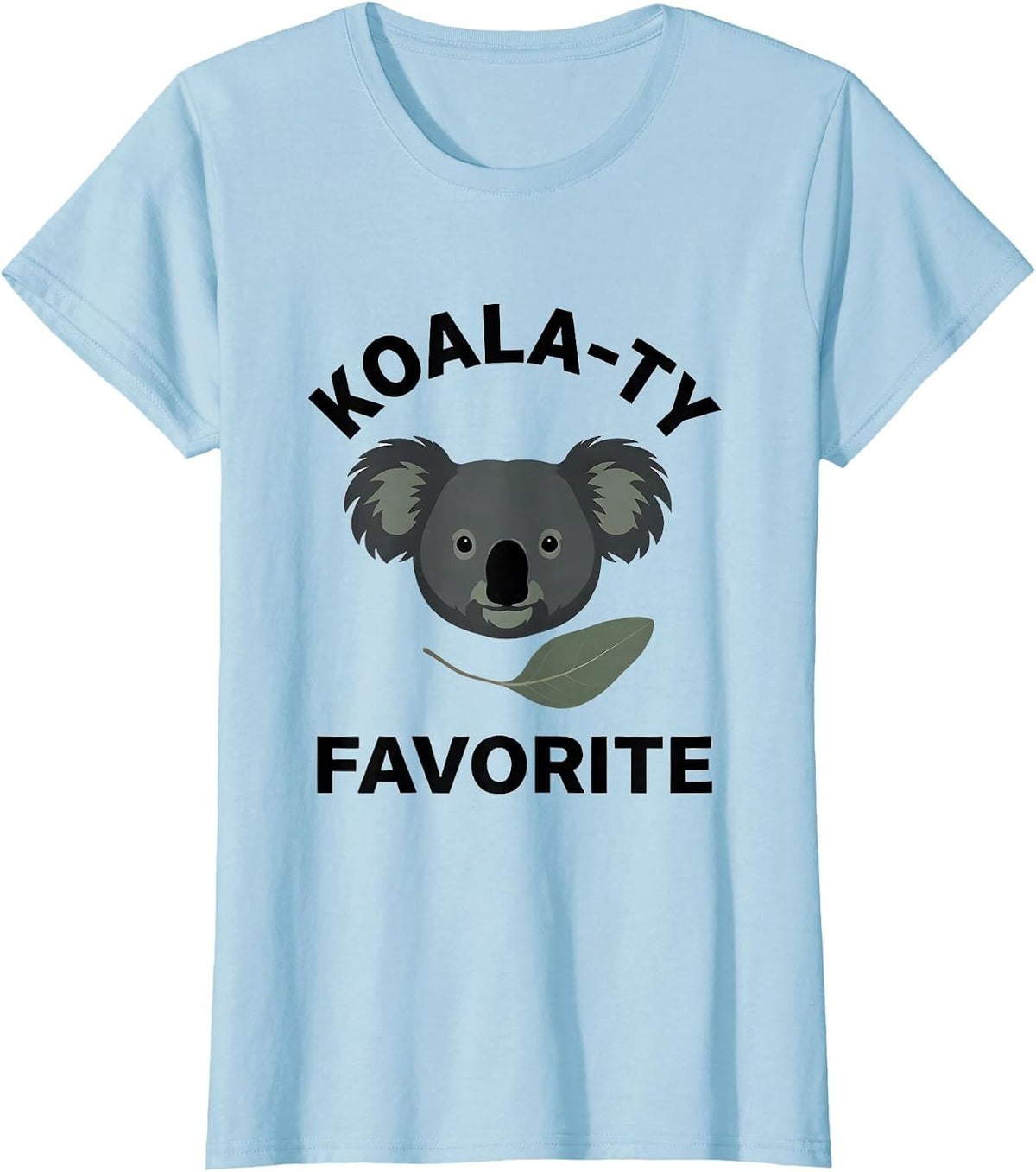 Koala-ty Favorite Funny Koala Lover Pun Gift T-Shirt - Baby Blue