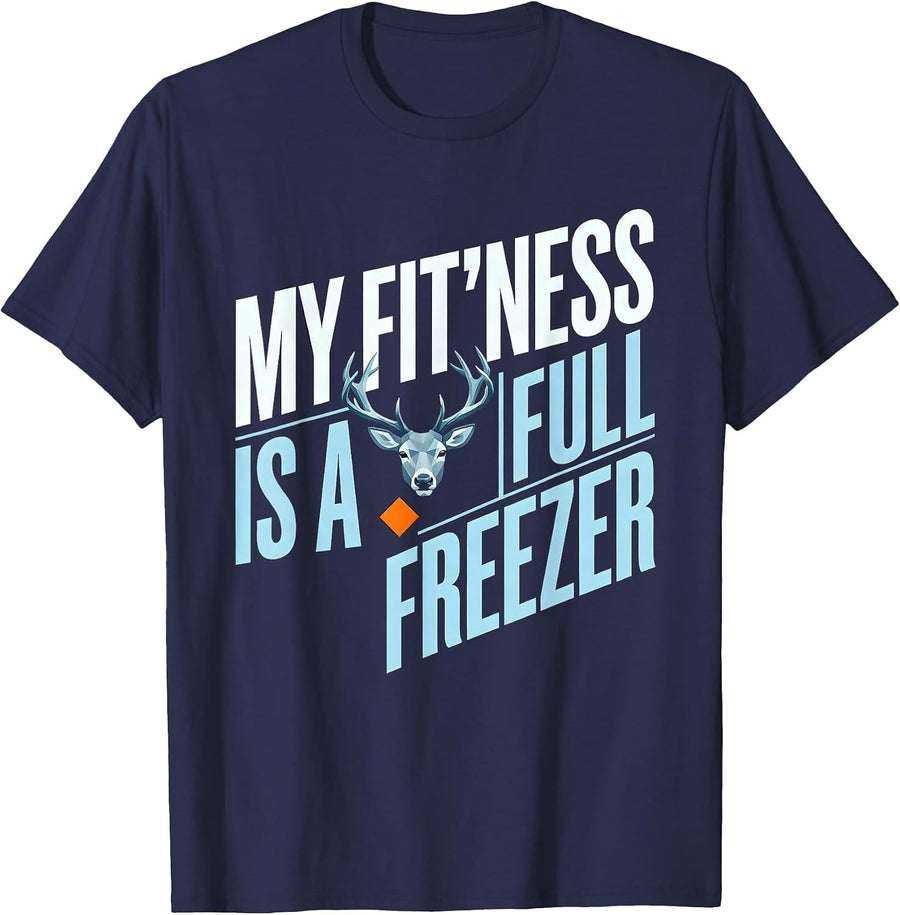 My Fit'ness Is A Full Freezer Funny Deer Hunting Dad Joke T-Shirt - Navy Blue