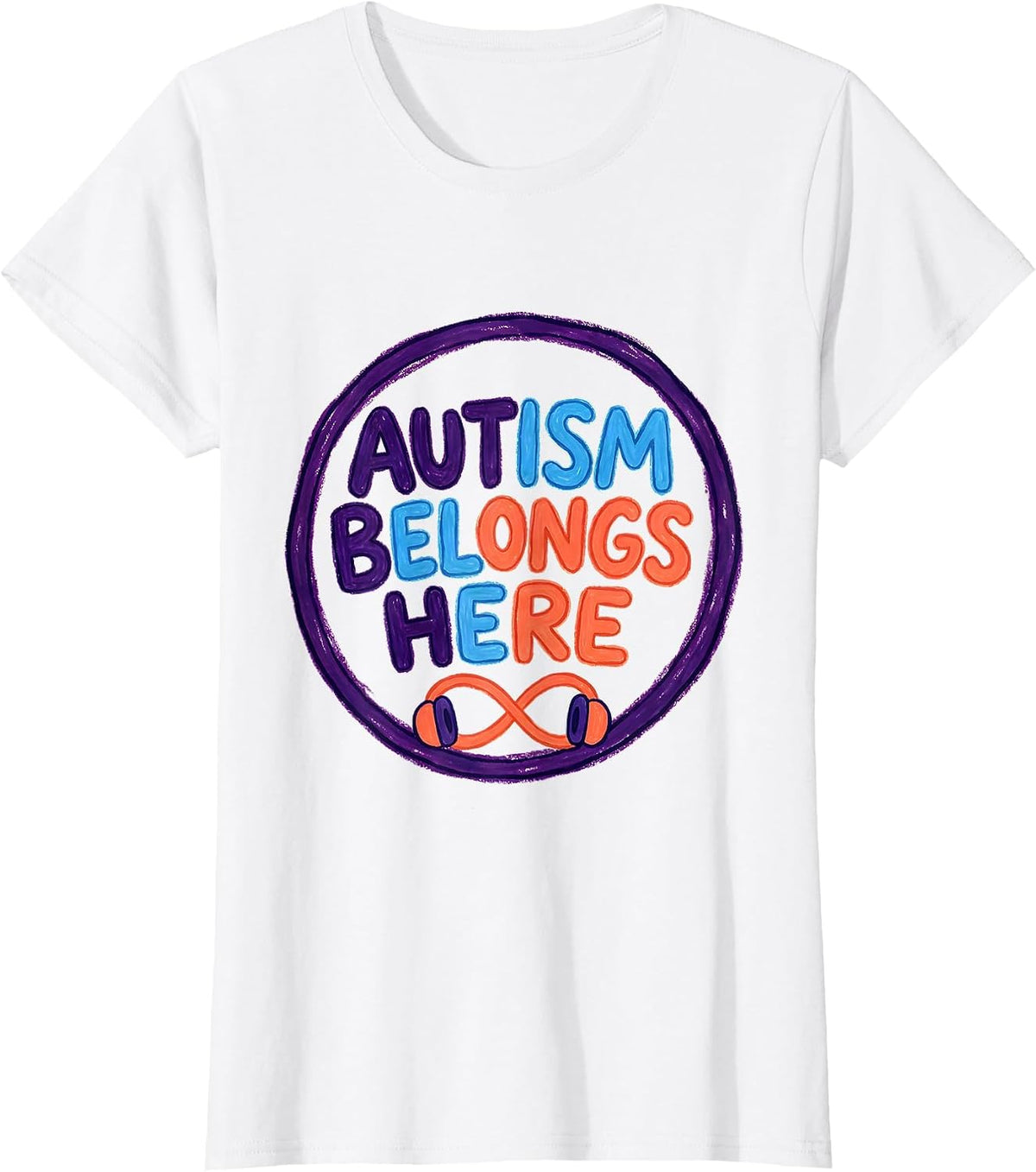 Autism Belongs Here Naive Kidcore Neurodiversity Awareness T-Shirt - White