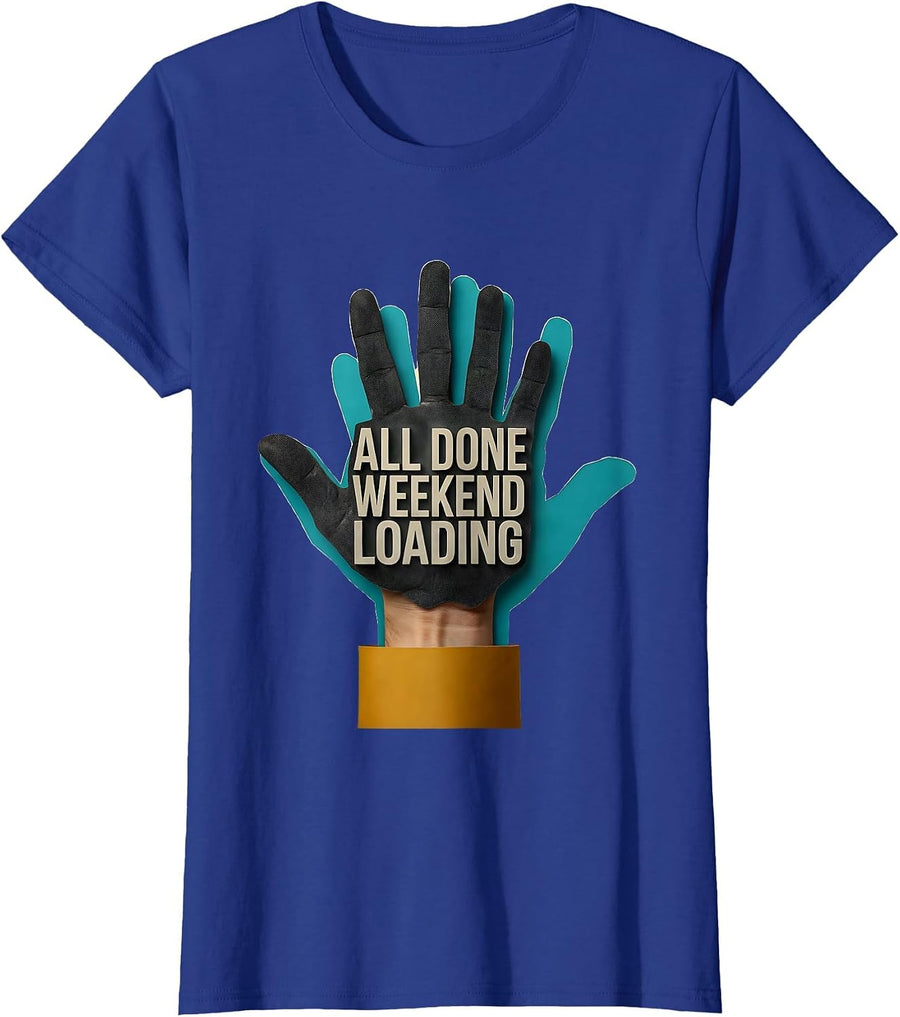 All Done Weekend Loading Midcentury Modern ASL Teacher T-Shirt, Women, Royal Blue, 3X-Large - As Pictured