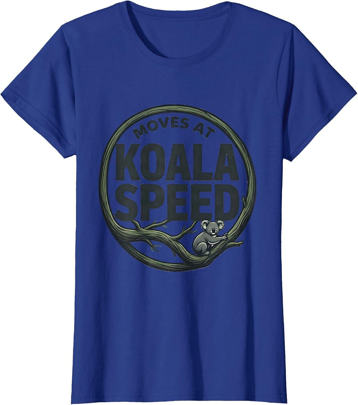 Women's Moves At Koala Speed Funny Koala Lover Cute Animal Humor T-Shirt - Royal Blue