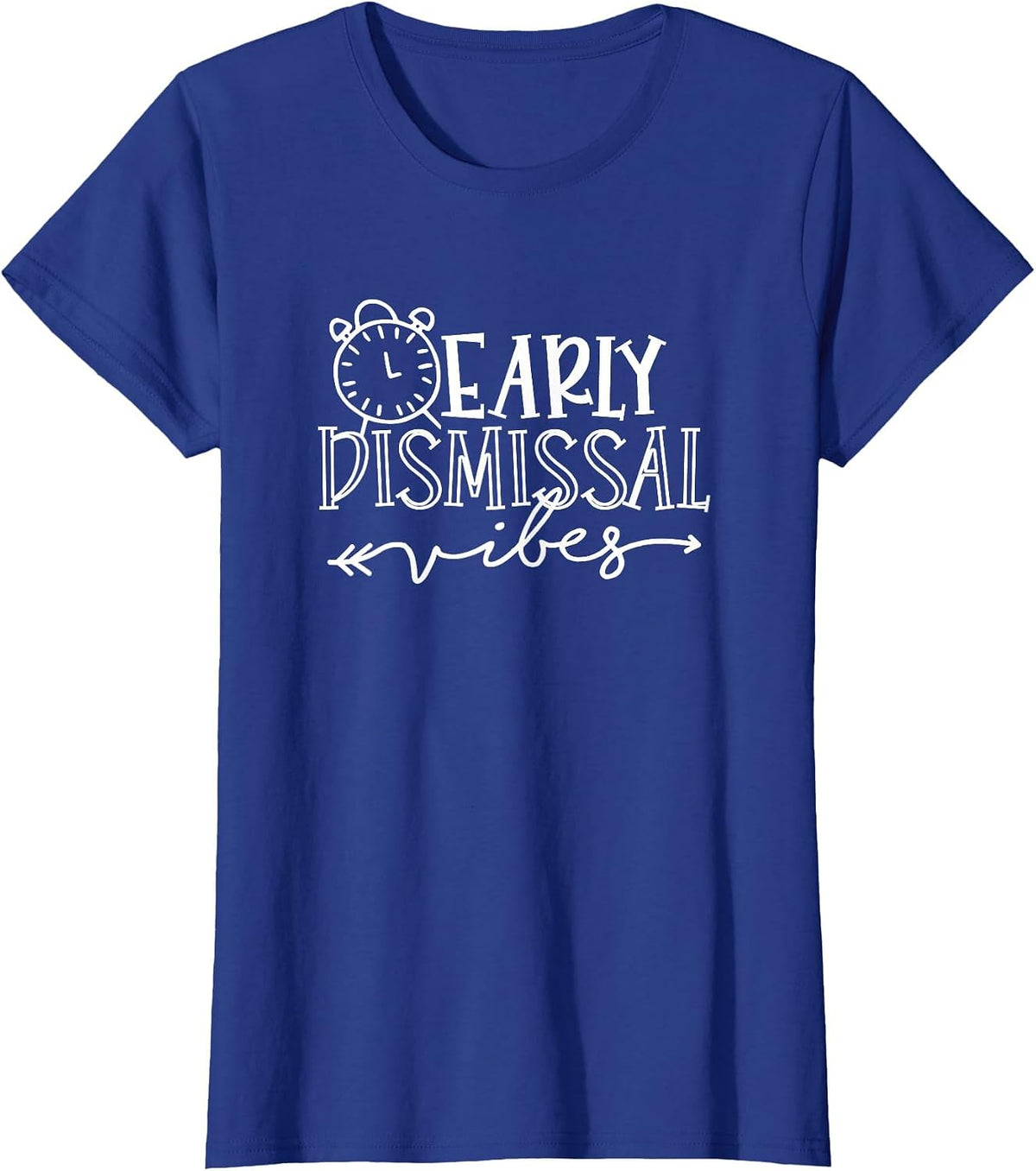 Teacher Proud Educator Lecturer Funny Early Dismissal Vibes T-Shirt - Royal Blue