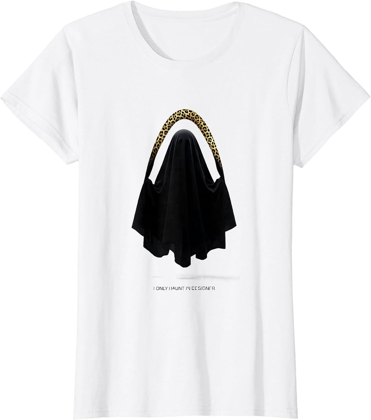 I Only Haunt In Designer Glam Leopard Ghost Halloween T-Shirt - White