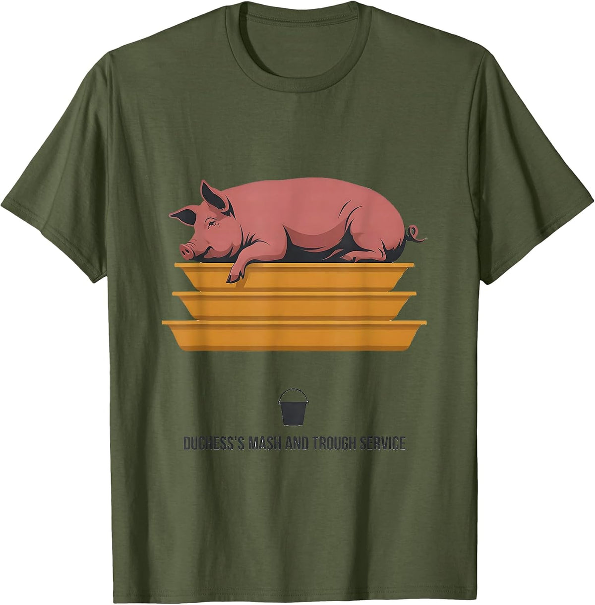 Men's Duchess's Mash and Trough Service Funny Pig Lover Pet Owner T-Shirt - Olive Green