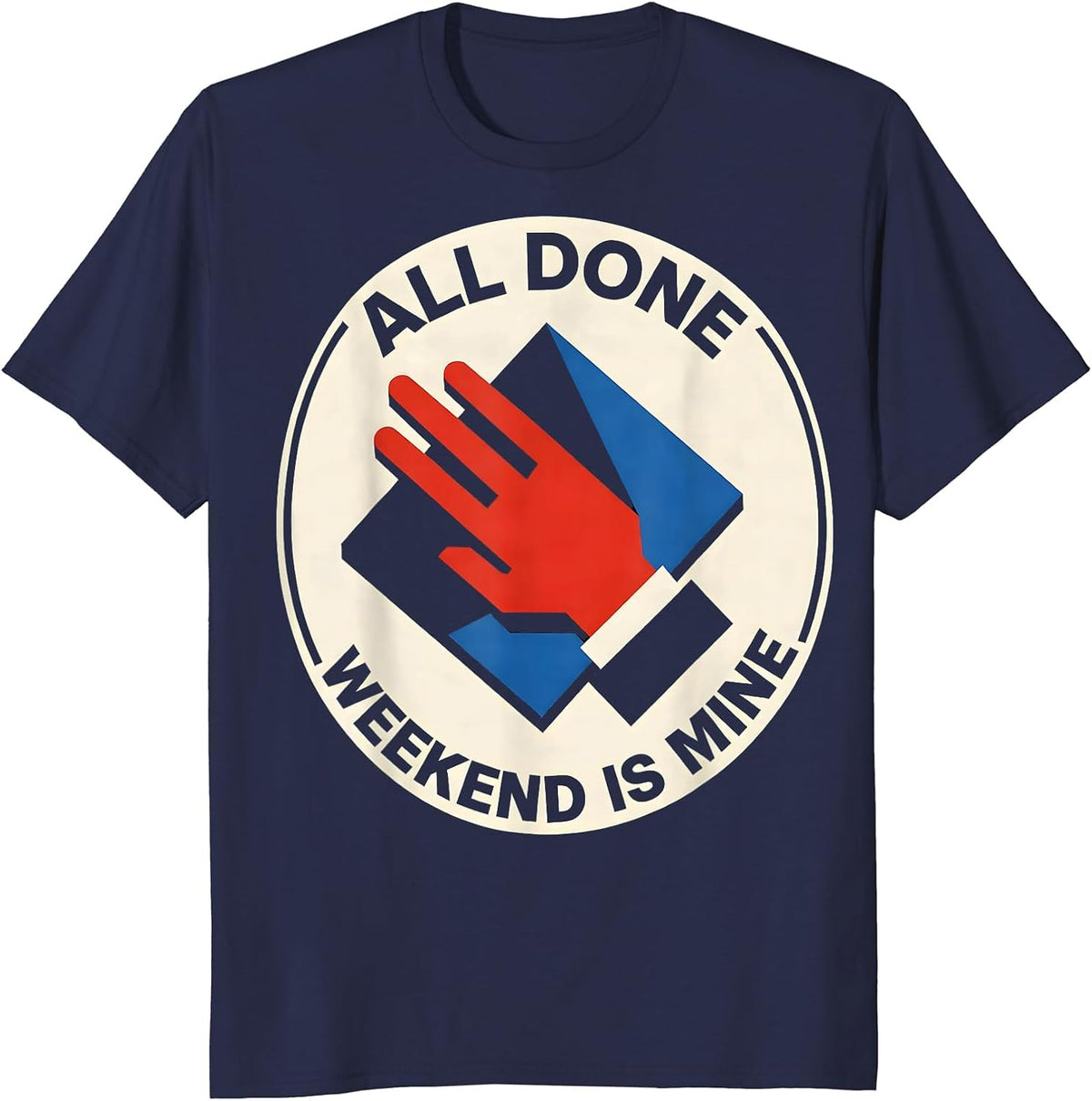 Men's All Done Weekend Is Mine Bauhaus Modernist ASL Teacher T-Shirt - Navy Blue