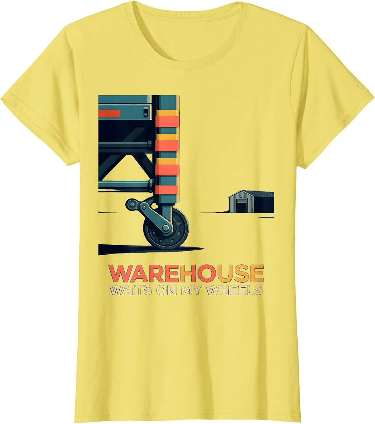 Women's Warehouse Waits On My Wheels Patriotic Semi Truck Driver T-Shirt - Lemon Yellow