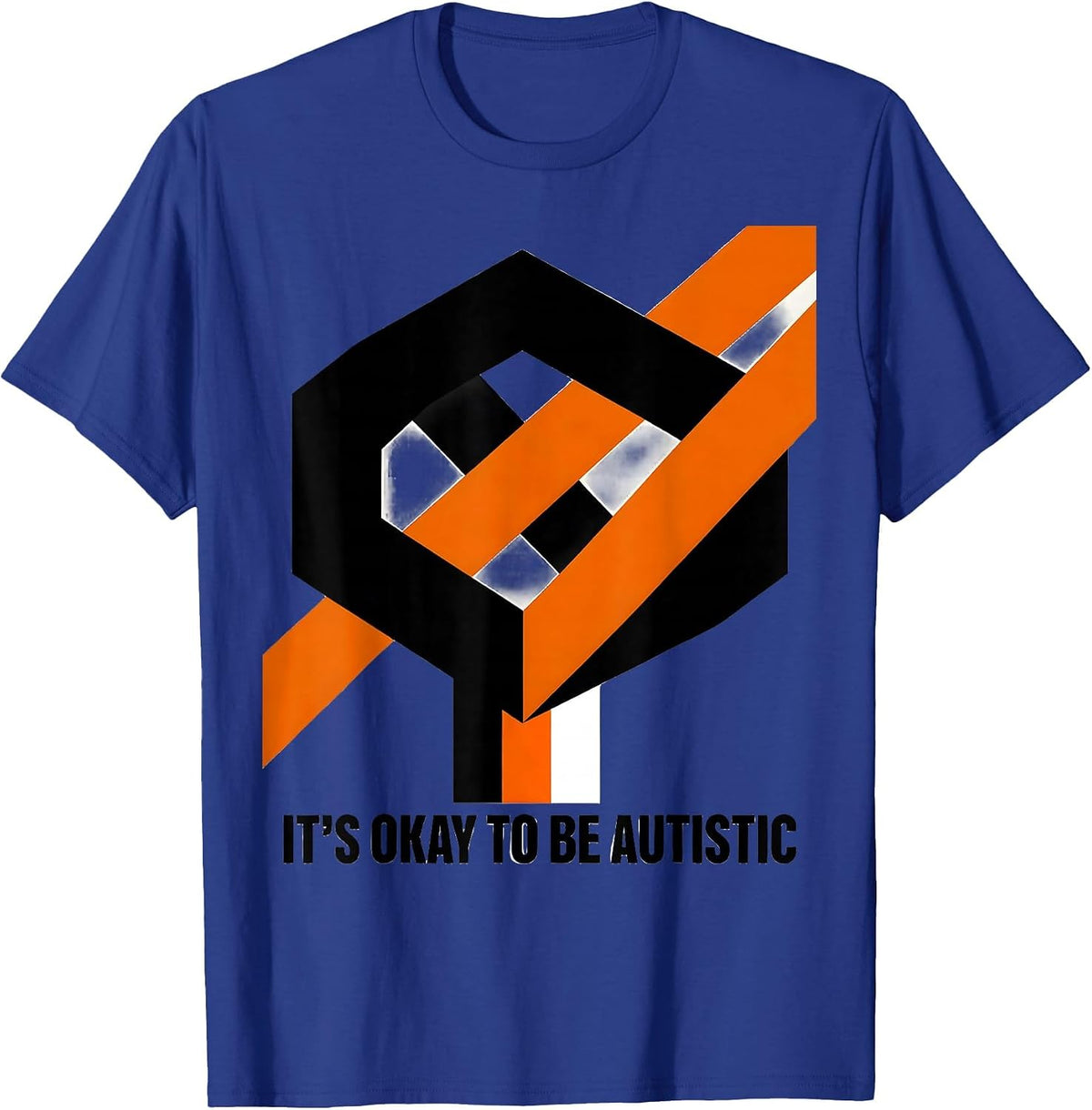 Men's It's Okay To Be Autistic Neurodiversity Acceptance Humor T-Shirt - Royal Blue