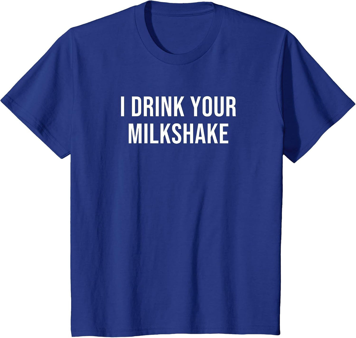 I Drink Your Milkshake Funny Movie T-Shirt - Royal Blue