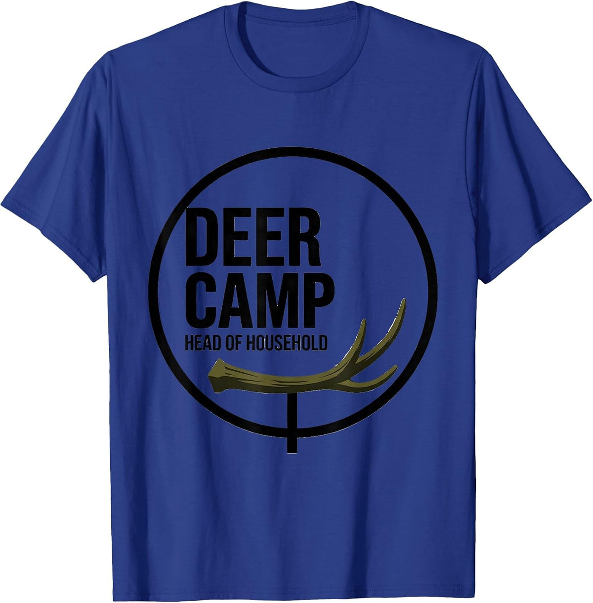 Deer Camp Head Of Household Funny Camo Deer Hunter Dad Gift T-Shirt - Royal Blue