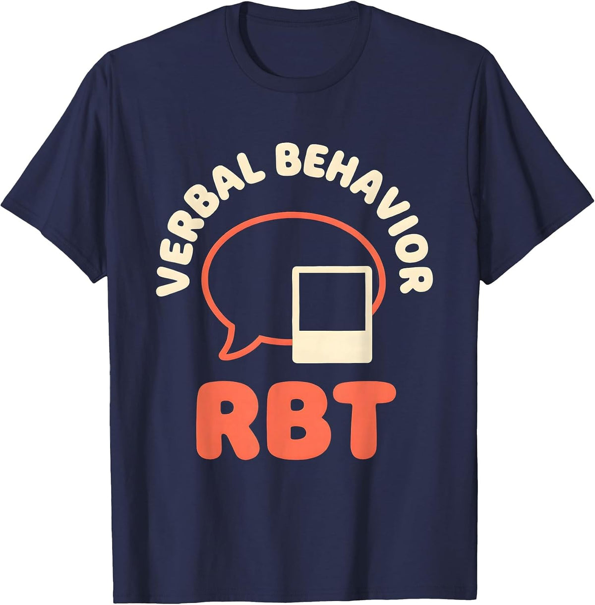 Men's Verbal Behavior RBT ABA Therapist Behavior Analyst T-Shirt - Navy Blue