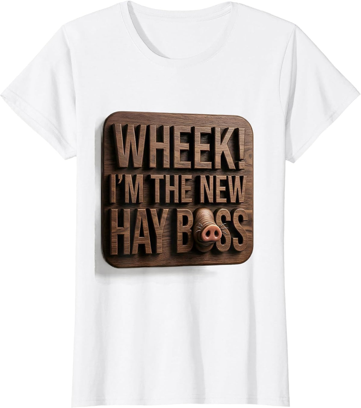 Wheek! I'm The New Hay Boss Funny Pig Lover Cavy Owner T-Shirt - White