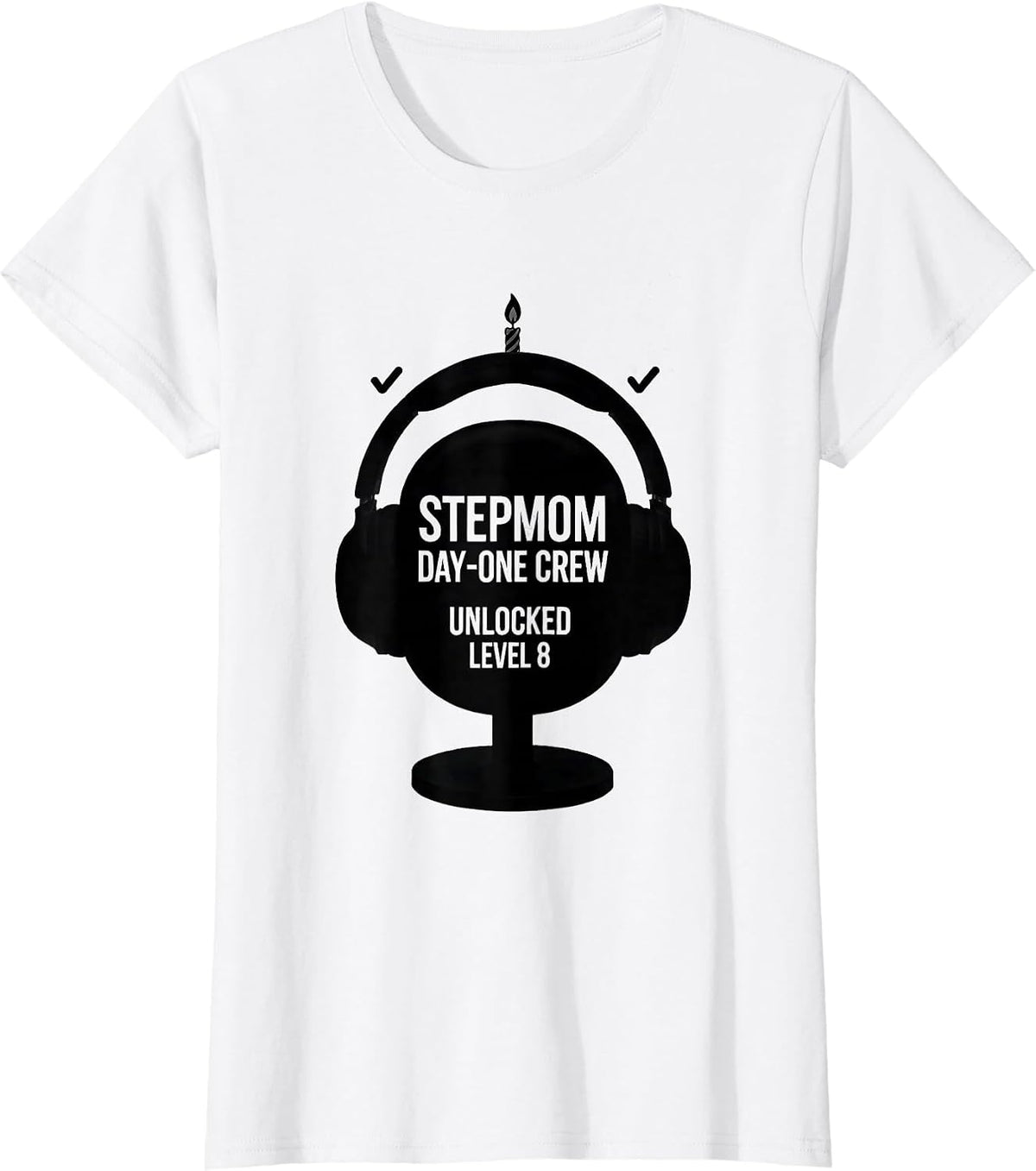 Stepmom Day-One Crew Unlocked Level 8 Video Game Birthday T-Shirt - White