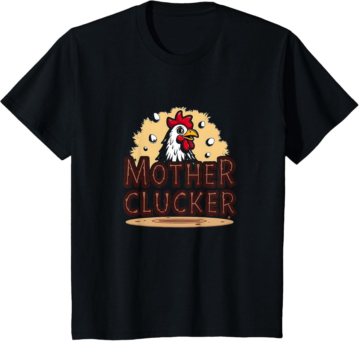 Mother Clucker Funny Chicken Farm Humor Egg Lovers Gift T-Shirt - Black