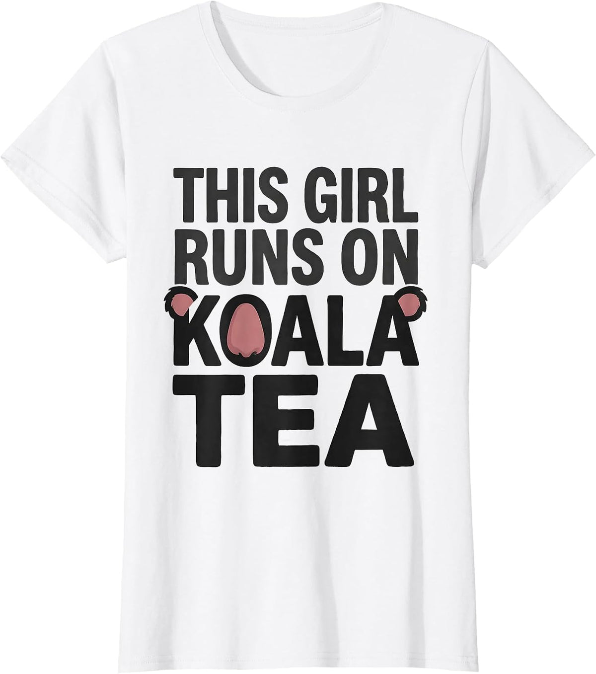 This Girl Runs On Koala Tea Funny Koala Lover Pun Humor T-Shirt - White