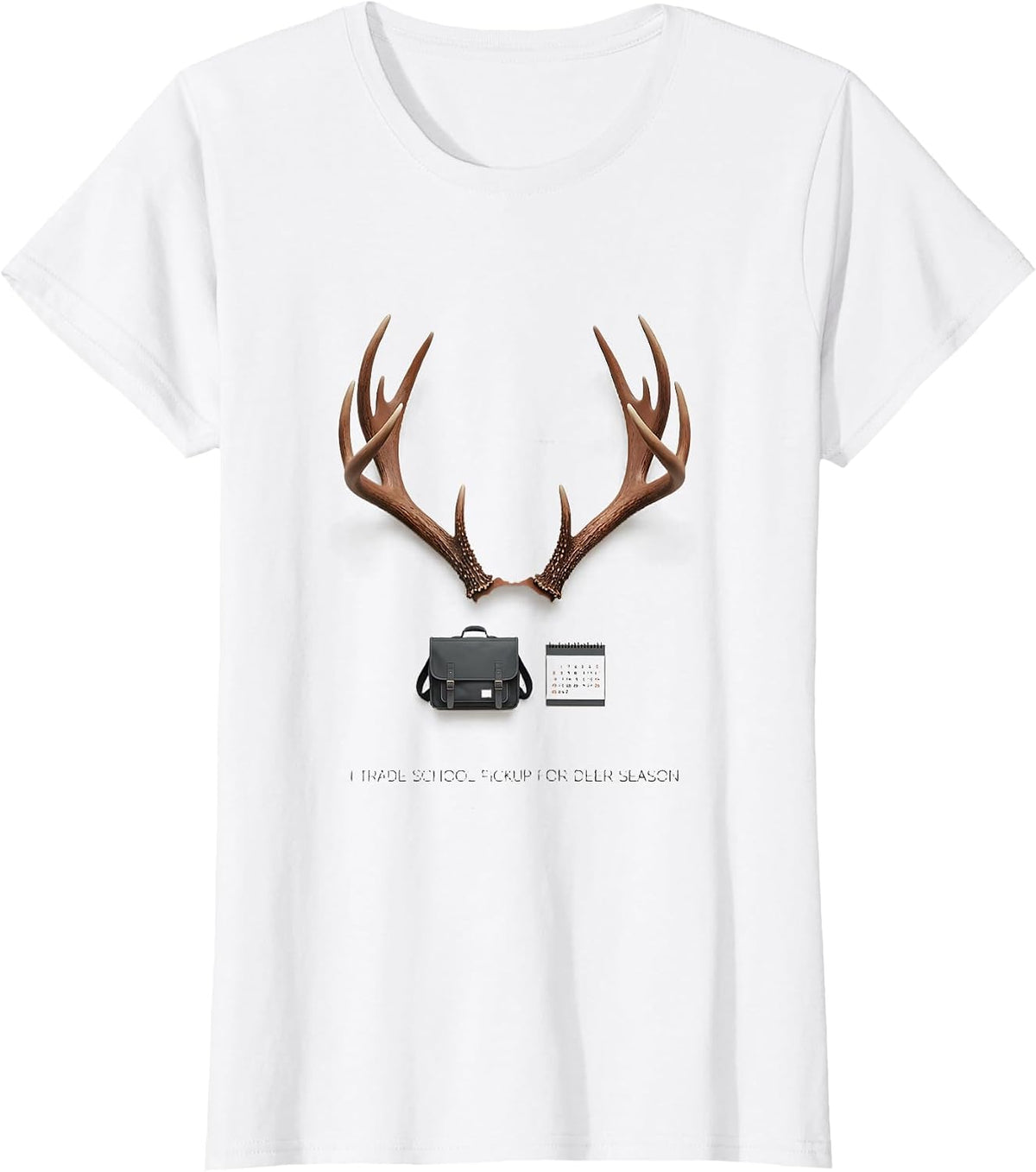 I Trade School Pickup For Deer Season Funny Hunter Dad Gift T-Shirt - White