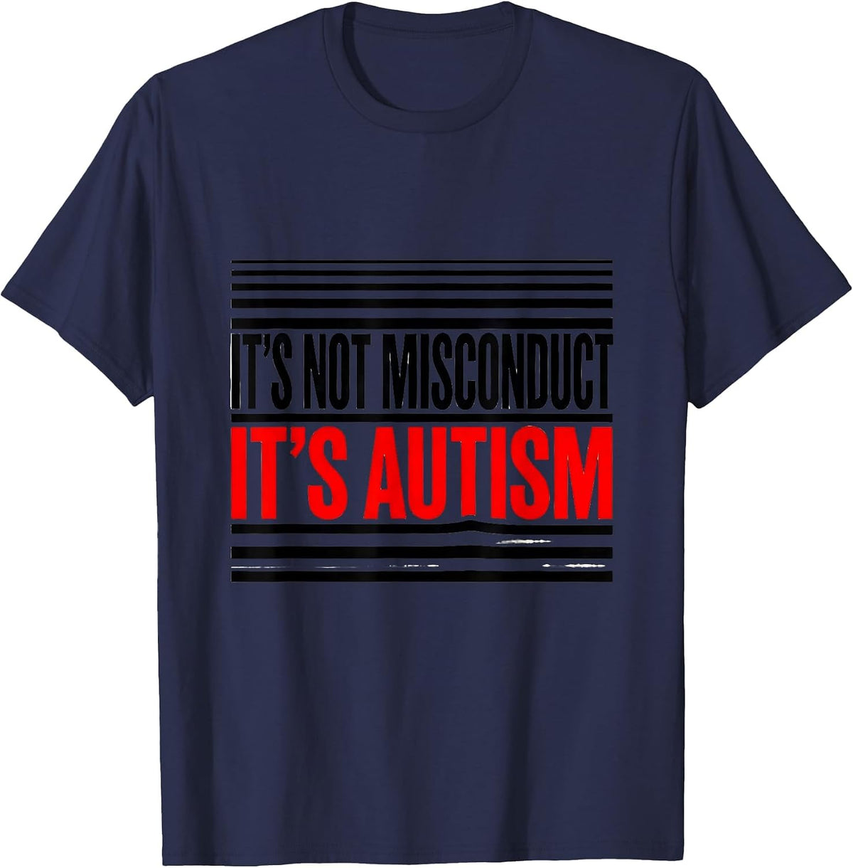 Men's It's Not Misconduct It's Autism Funny Autism Awareness T-Shirt - Navy Blue
