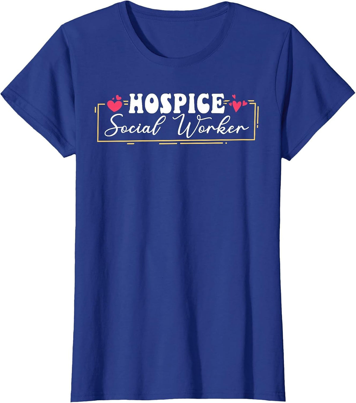 Hospice Social Worker Appreciation Heart T-Shirt - Royal Blue