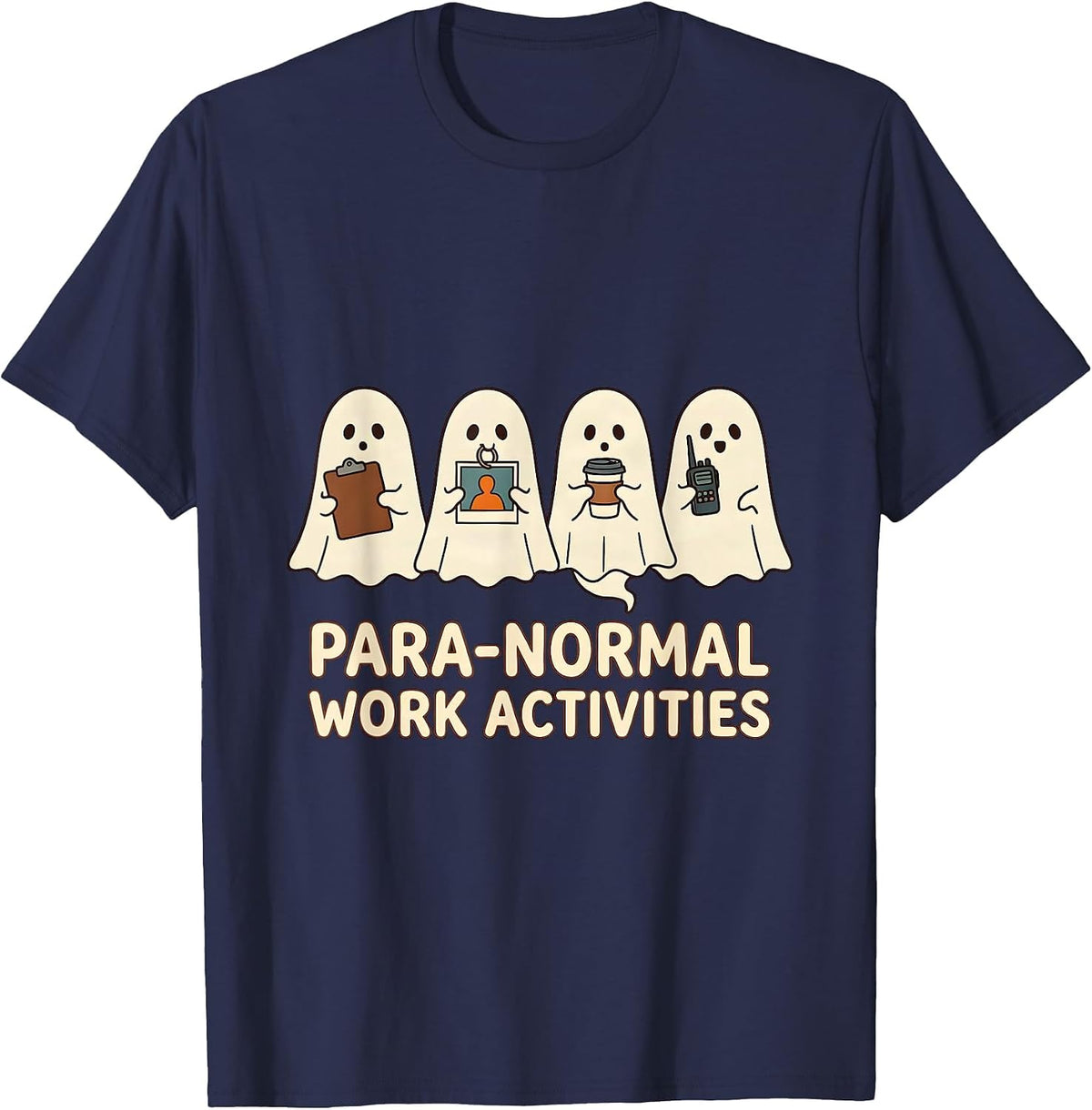 Men's Para-Normal Work Activities Funny SPED Paraprofessional T-Shirt - Navy Blue