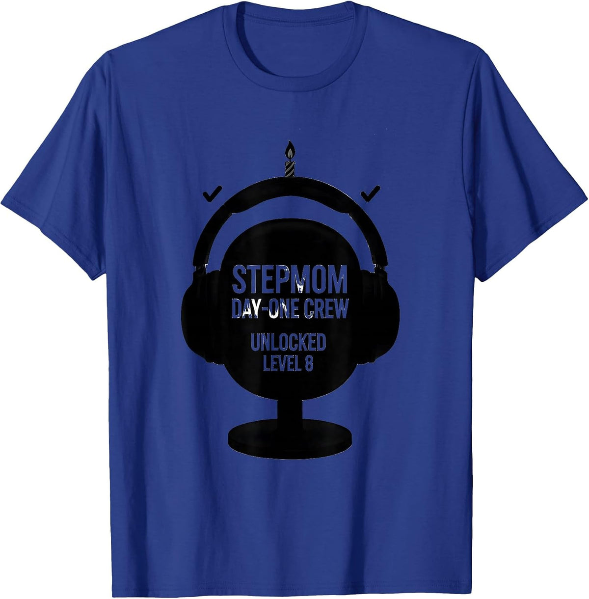 Stepmom Day-One Crew Unlocked Level 8 Video Game Birthday T-Shirt - Royal Blue