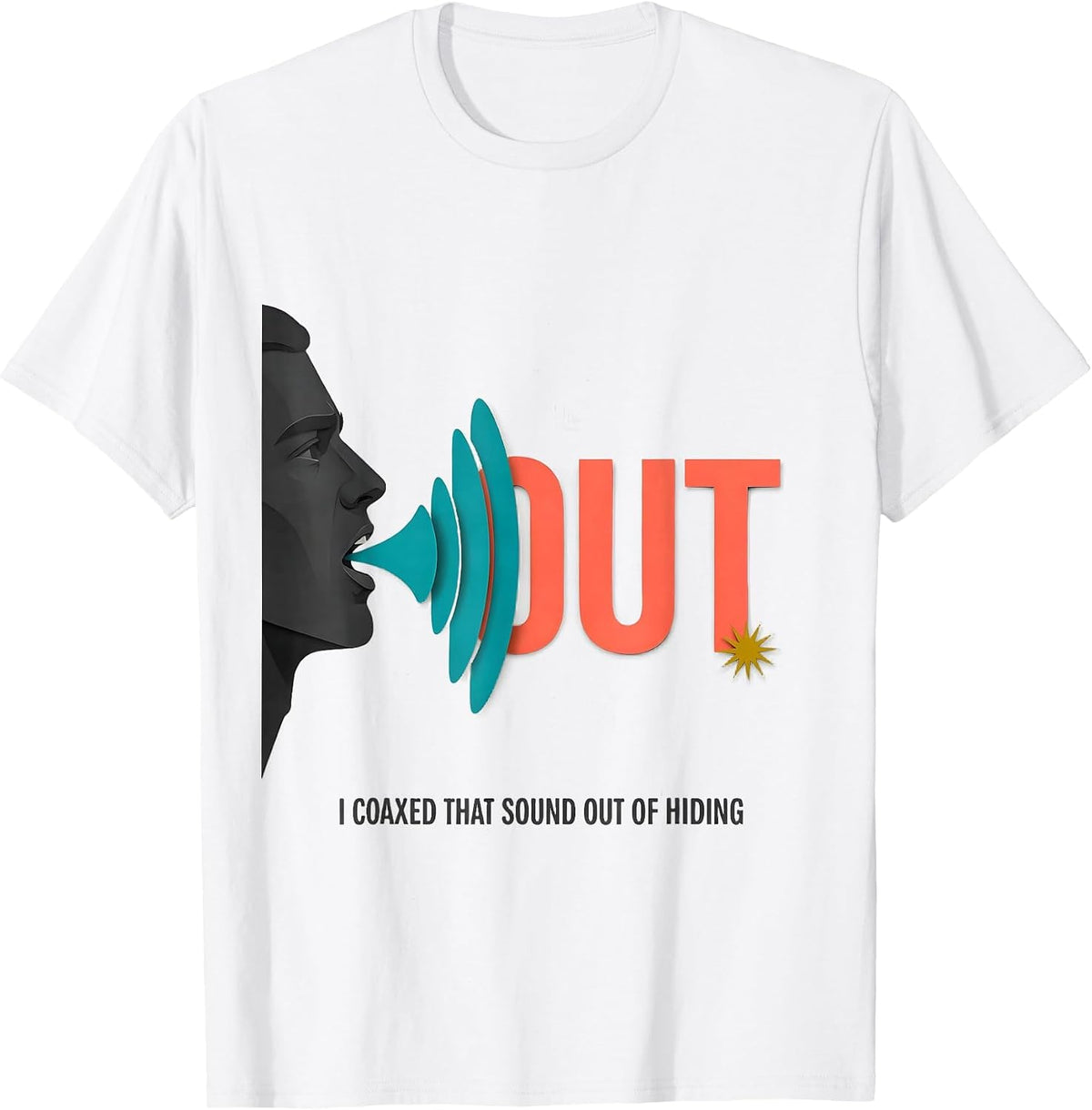 I Coaxed That Sound Out Of Hiding Midcentury Modern Speech T-Shirt - White
