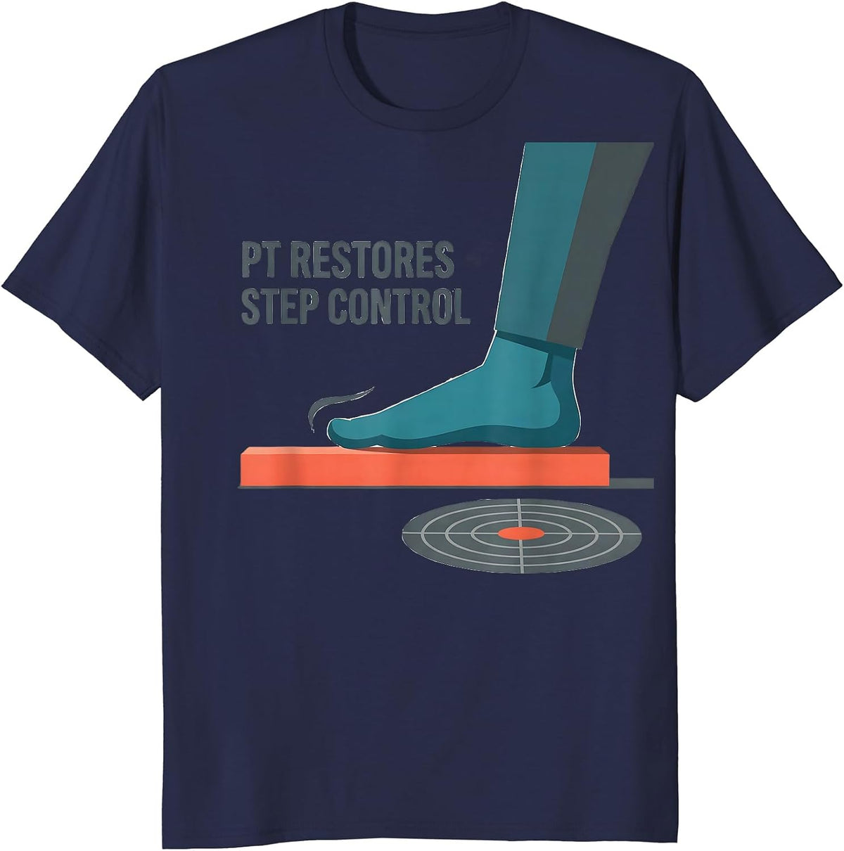 Men's PT Restores Step Control Funny Physical Therapist Humor Gift T-Shirt - Navy Blue