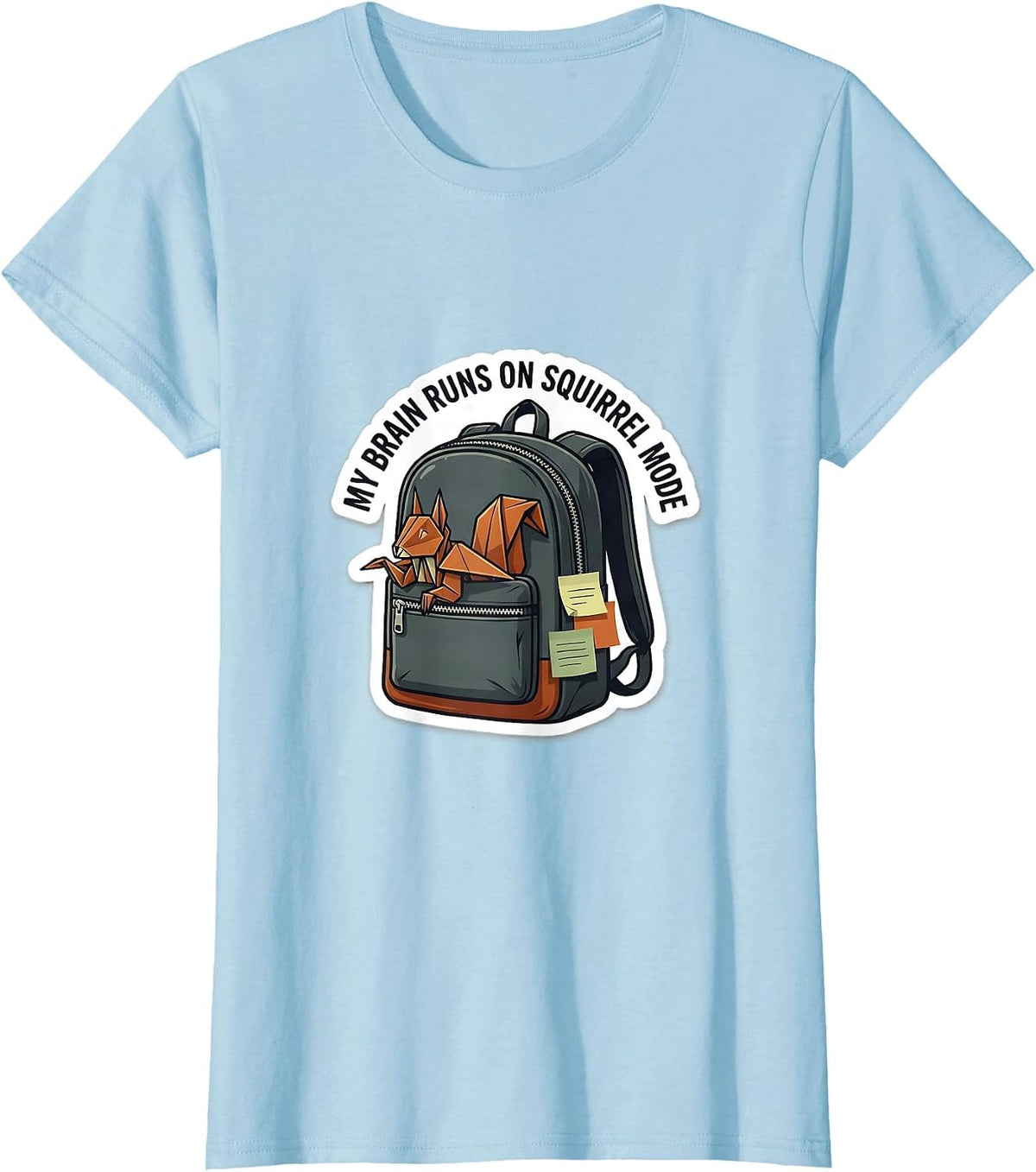 My Brain Runs On Squirrel Mode Funny ADHD Autistic T-Shirt - Baby Blue