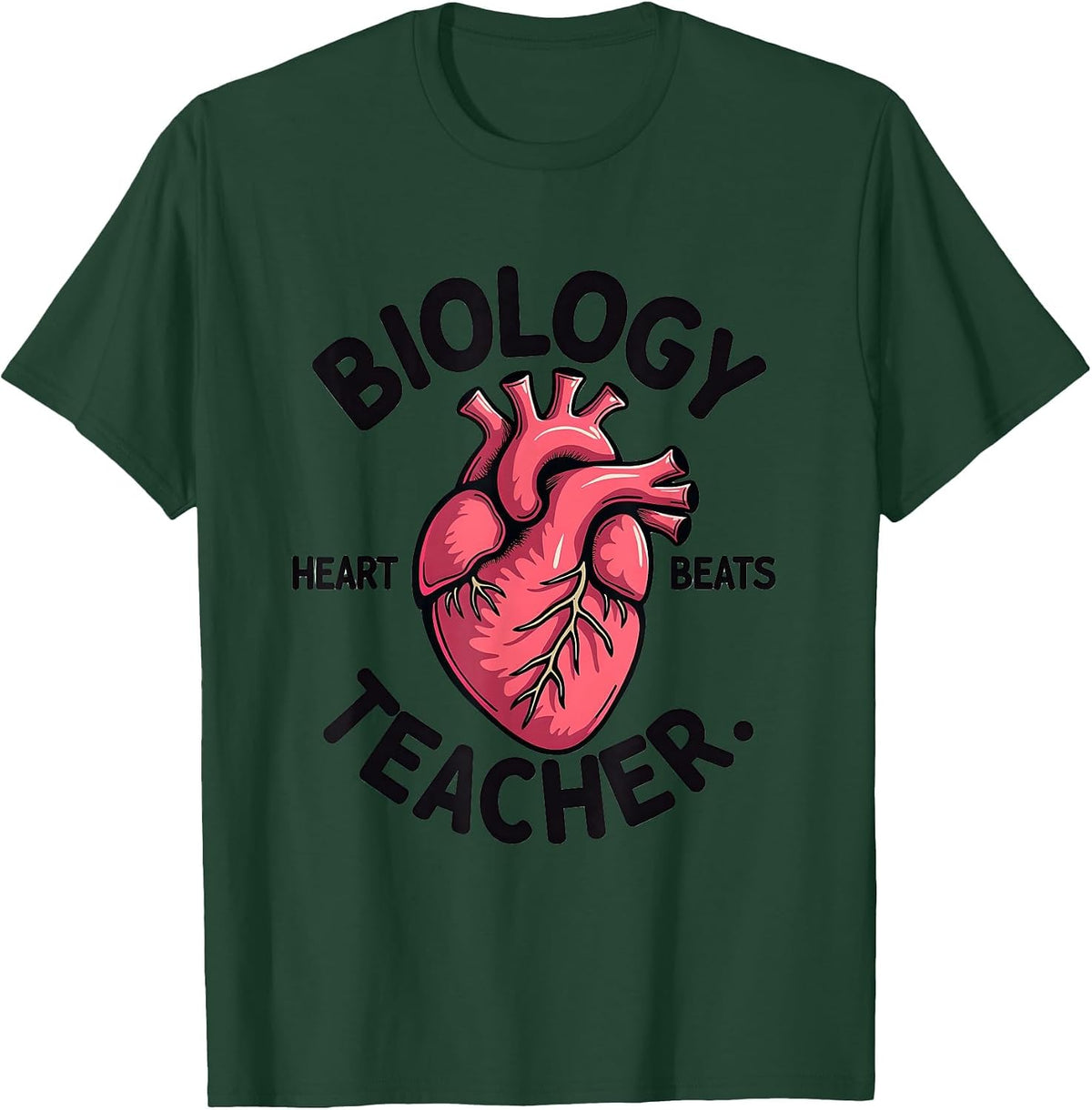 Biology Teacher Heart Beats Science Design T-Shirt - Dark Green