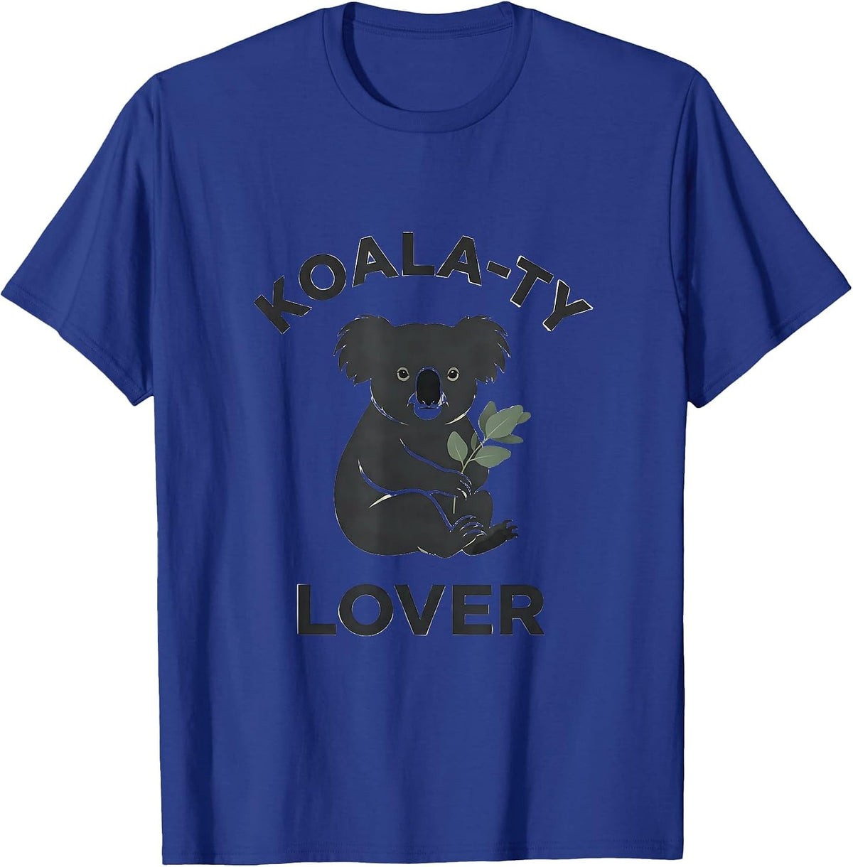 Koala-ty Lover Funny Koala Lover Cute Animal Pun Novelty T-Shirt - Royal Blue