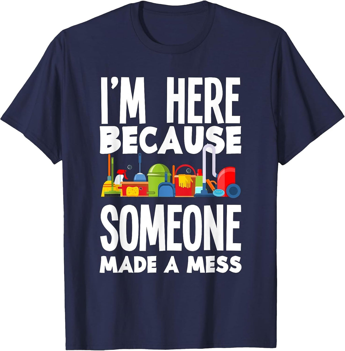 Custodian Janitor Janitorial Funny School Custodians T-Shirt - Navy Blue