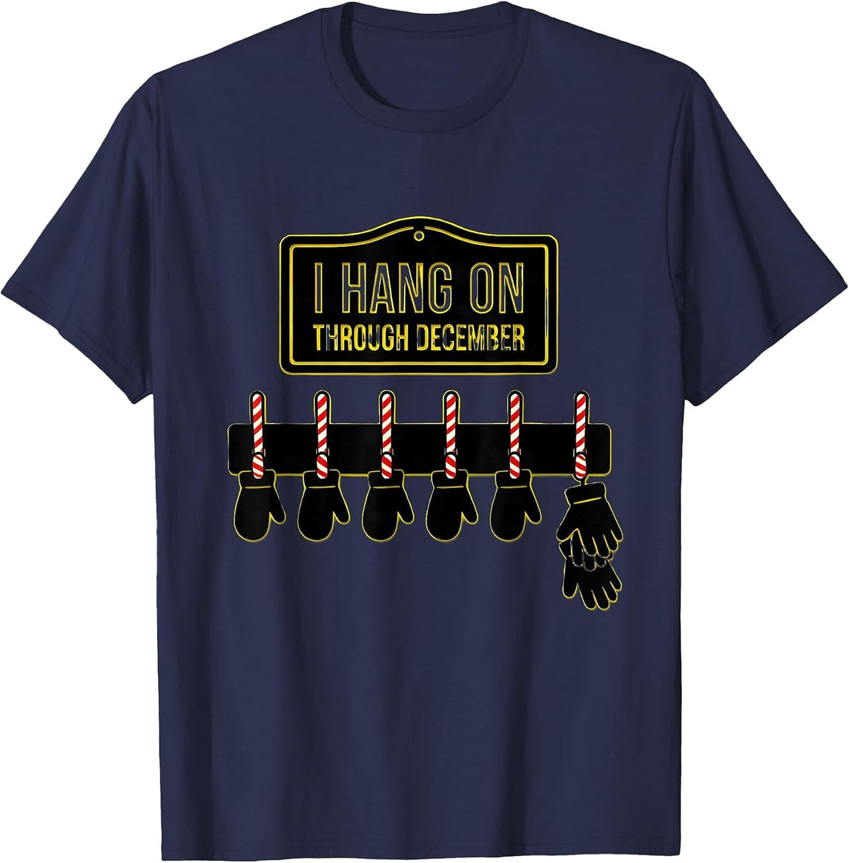 I Hang On Through December Funny Teacher Christmas Classroom T-Shirt - Navy Blue