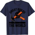 Sweat Builds the World Labor Pride Design T-Shirt - Navy Blue