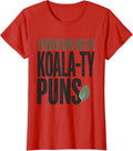 Women's I Never Run Out Of Koala-ty Puns Funny Koala Lover Gift T-Shirt - Red