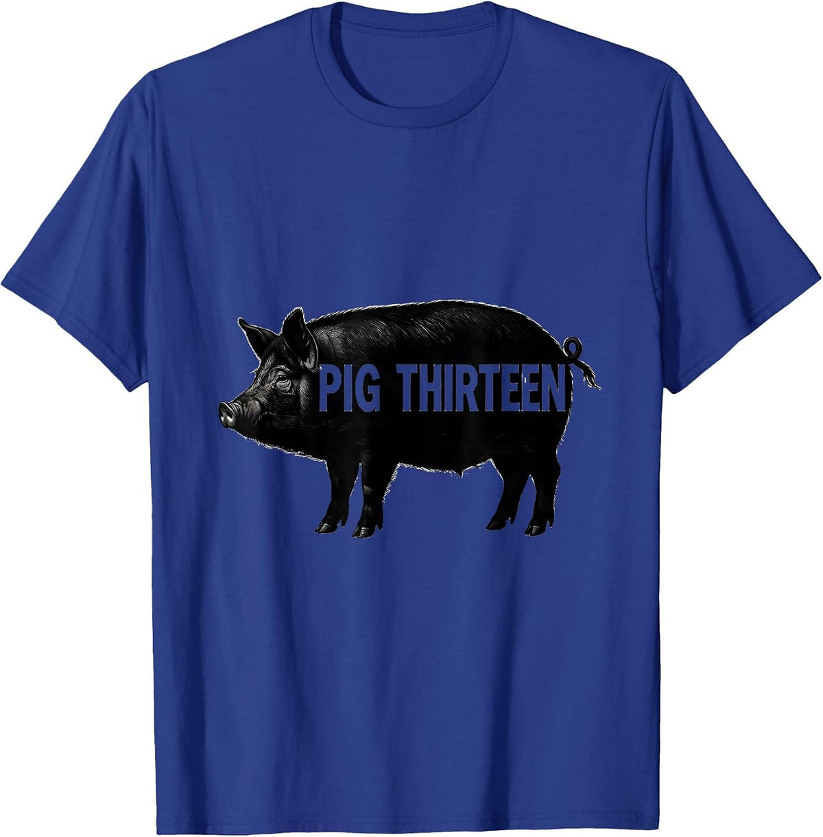 Men's Pig Thirteen Novelty Humor Pig Lover Gift T-Shirt - Royal Blue