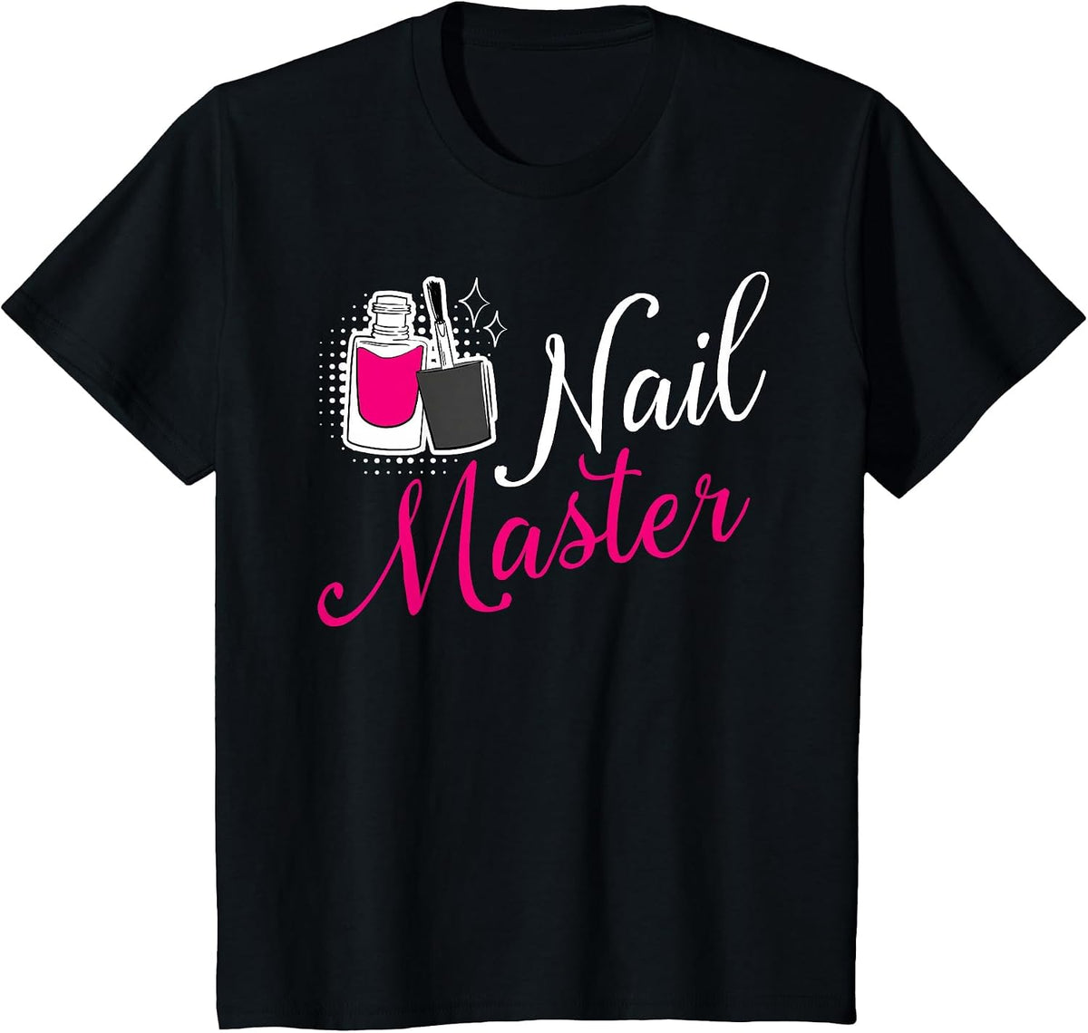 Nail Master Manicurist Tech Artist Polish Funny Girl T-Shirt - Black