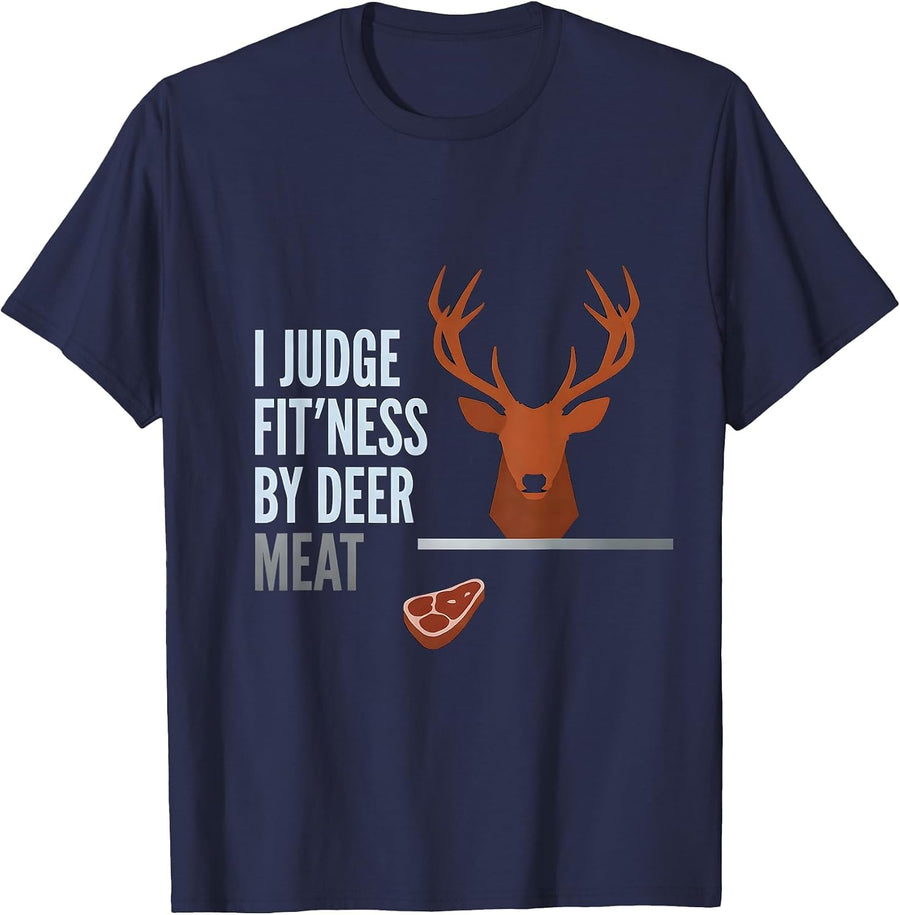 I Judge Fit'ness By Deer Meat Funny Deer Hunting Dad Humor T-Shirt - Navy Blue