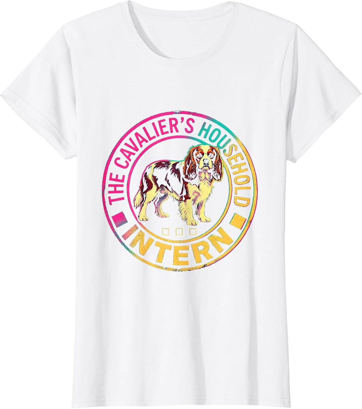 The Cavalier's Household Intern Funny Cavalier King Charles T-Shirt - White