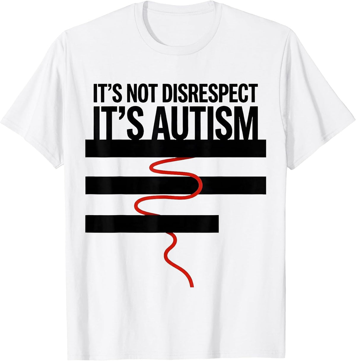 Men's It's Not Disrespect It's Autism Funny Neurodiversity T-Shirt - White