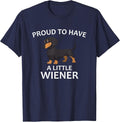 Proud to Have a Little Wiener, Funny Dachshund T-Shirt - Navy Blue