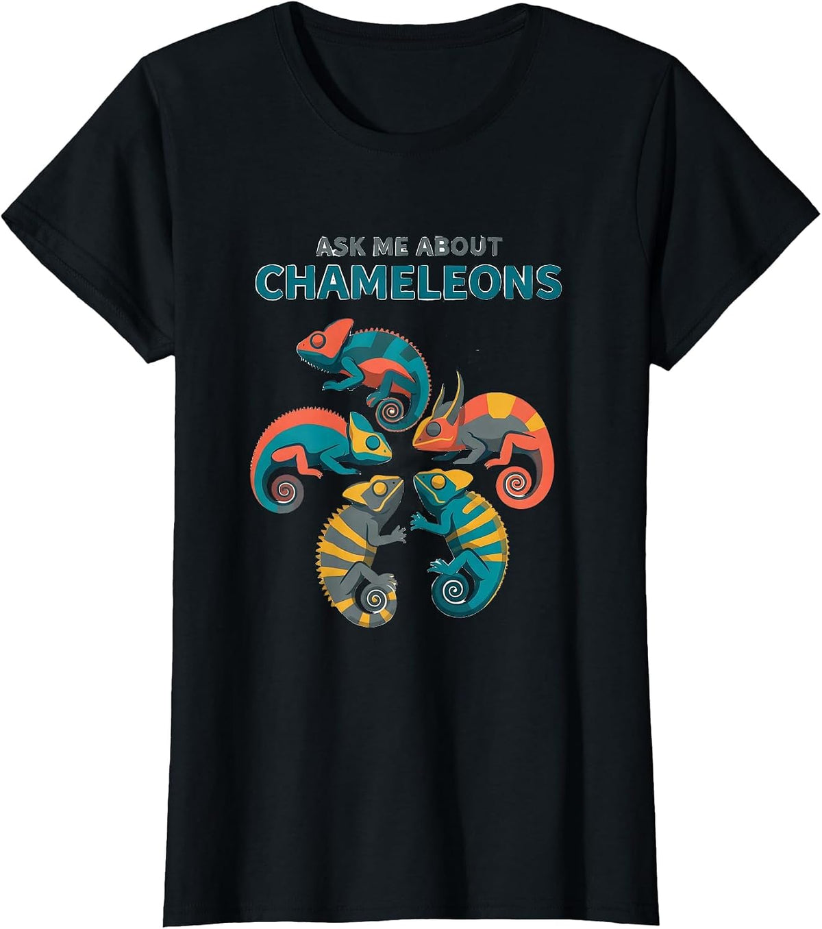 Ask Me About Chameleons Funny Reptile Lover Species T-Shirt - Black